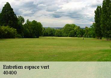 Entretien espace vert 40400